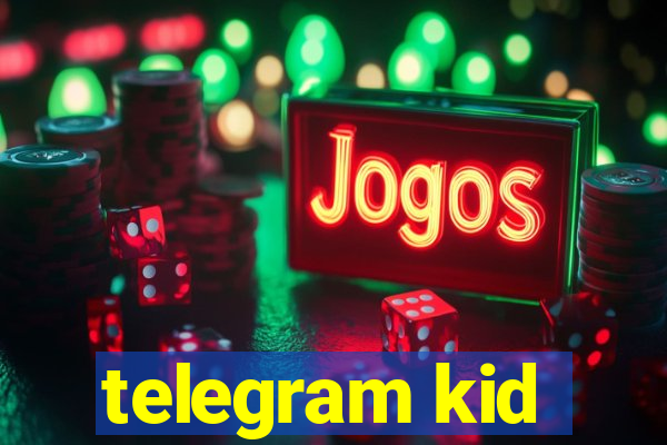 telegram kid
